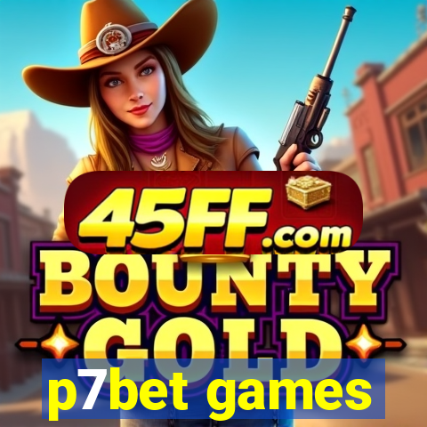 p7bet games